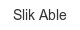 slik-able
