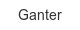 ganter