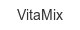 vitamix