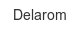 delarom
