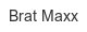 brat-maxx