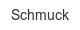schmuck