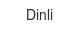 dinli