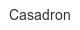 casadron