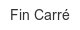 fin-carre
