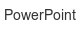 powerpoint