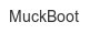 muckboot