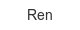 ren