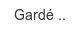 garde