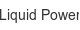liquid-power
