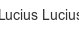 lucius-lucius