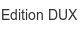 Edition DUX edition-dux