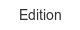 edition