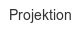 projektion