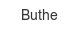 buthe