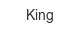 king