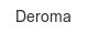 deroma