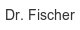 dr-fischer