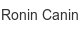 ronin-canin
