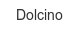 dolcino