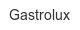 gastrolux