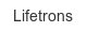 lifetrons
