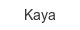 kaya