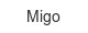migo