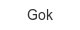 gok