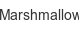 marshmallow
