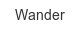 wander