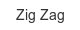 zig-zag