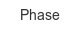 phase