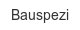 bauspezi