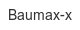 baumax-x
