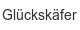 glueckskaefer