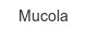 mucola