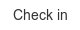 check-in