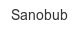 sanobub