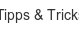 Tipps & Tricks tipps-tricks