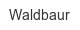 waldbaur
