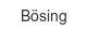 Bösing boesing