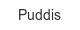 puddis