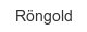 roengold