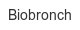 biobronch