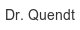 Dr. Quendt dr-quendt