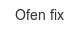 ofen-fix