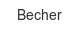 becher