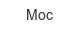 moc