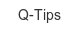 q-tips